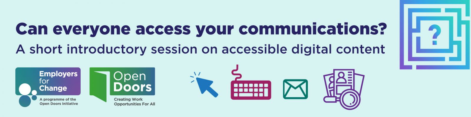 Can Everyone Access Your Communications? Short Introductory Session on Accessible Digital Content